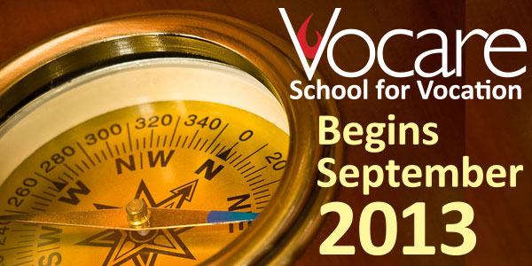 VOCARE School for Vocation begins Fall 2013