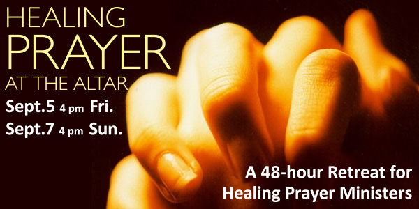 New Retreat: Healing Prayer at the Altar