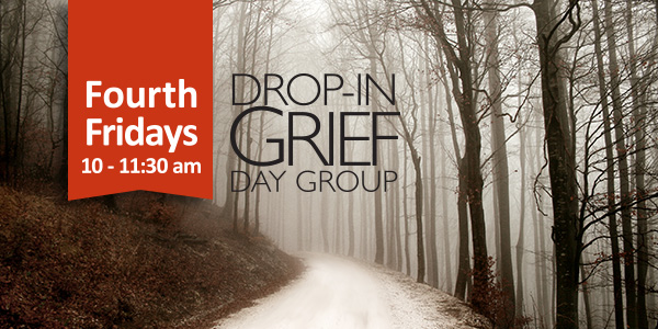 Drop-In Grief Support meets Friday — September 27