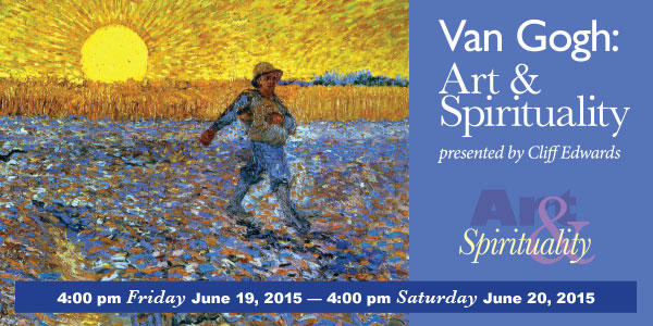 Van Gogh: Art & Spirituality on June 19 & 20