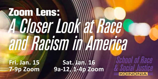 Zoom Lens: A Closer Look at Race & Racism in America