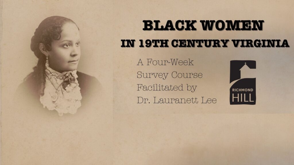 Black Women in 19th Century Virginia: A Four-Week Survey Course