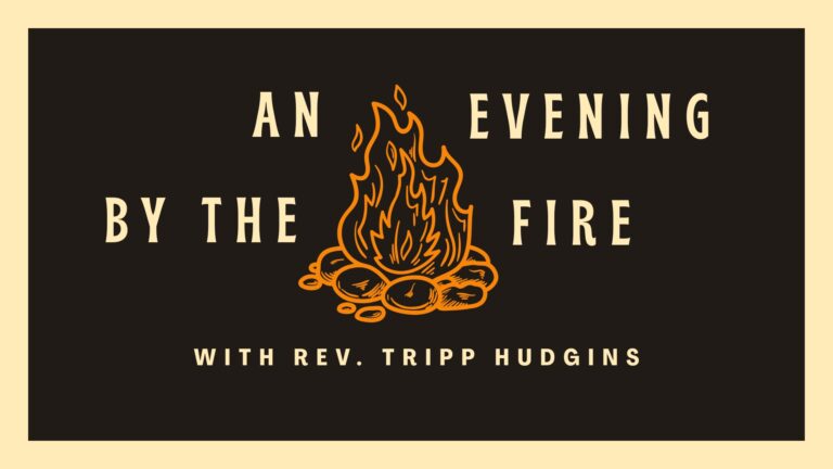 An Evening By The Fire With Tripp